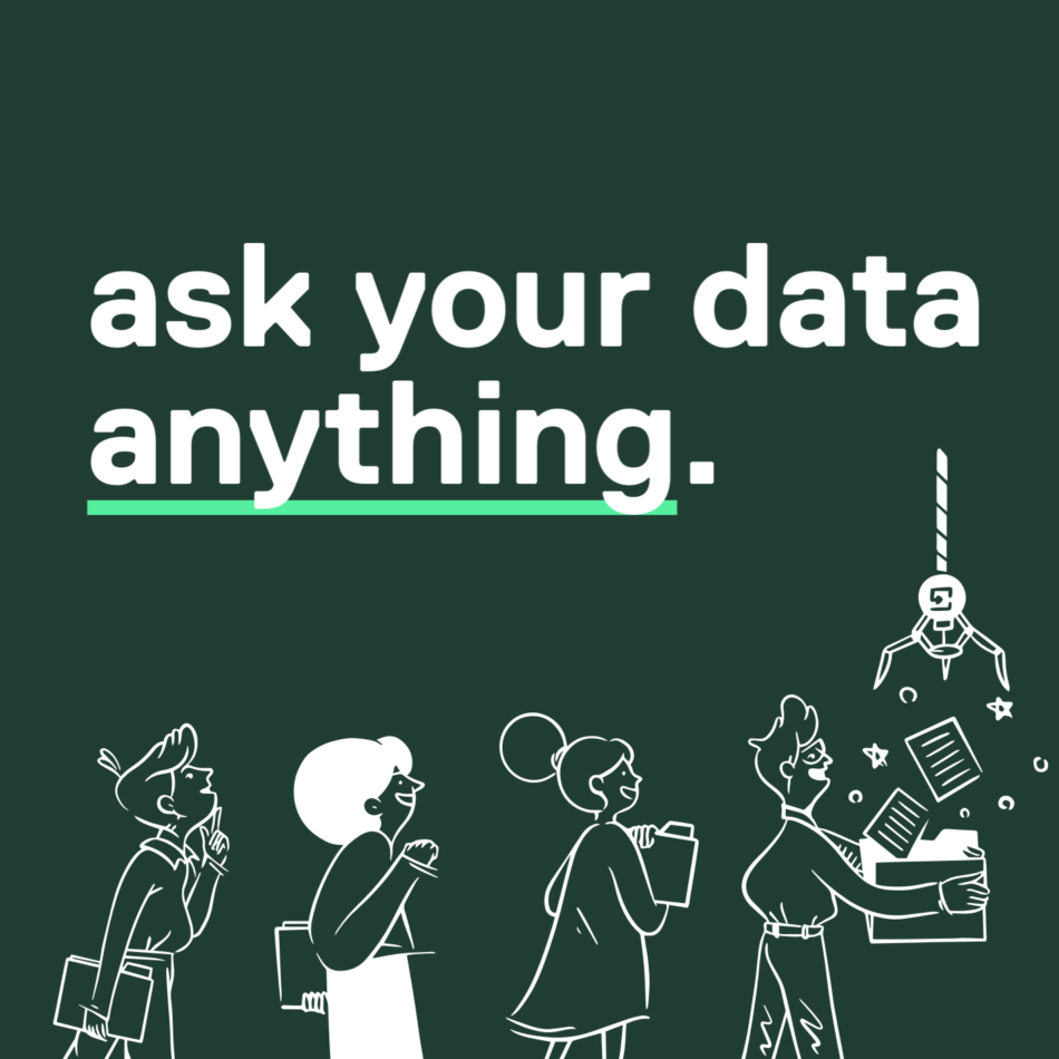 Ask your data anything & illustration