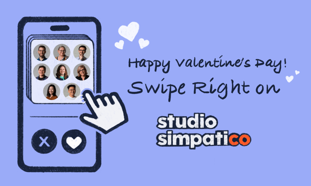 Happy Valentine's Day - Swipe right on Studio Simpatico